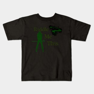 Riddle me this Kids T-Shirt